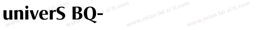 univerS BQ字体转换